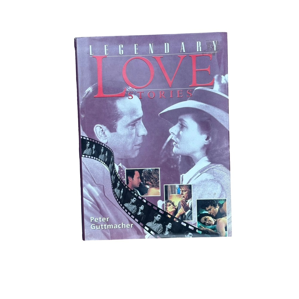 Legendary Love Stories Peter Guttmacher Hollywood Film History Hardcover Book